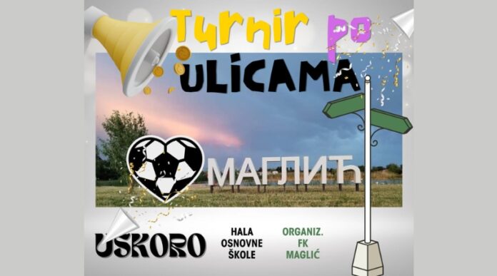 Turnir po ulicama Maglić