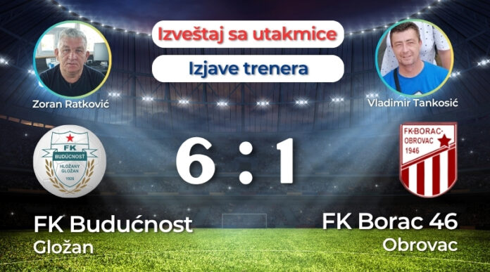 Budućnost Gložan Borac 46 Obrovac