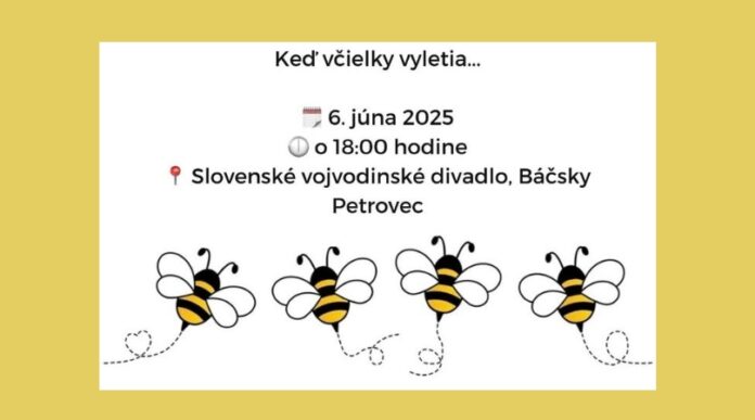 Ked včielky vyletia