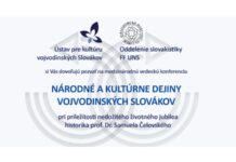 Medzinárodná vedecká konferencia venovaná profesorovi Samuelovi Čelovskému Vedecka konferencia Narodne a kulturne dejiny vojvodinskych Slovakov