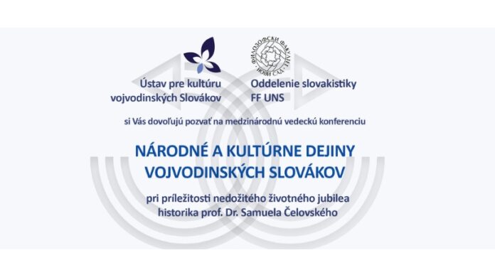 Vedecka konferencia Narodne a kulturne dejiny vojvodinskych Slovakov