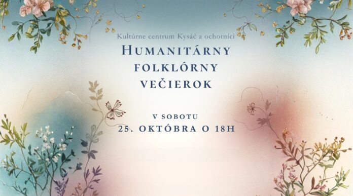 Humanitarny folklorny večierok v Kysači Humanitarny folklorny večierok v Kysači